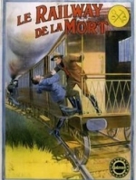 Le Railway de la mort, Jean Durand Joe Hamman (1912)1.jpg