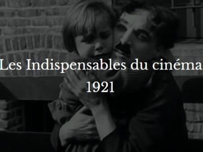 Les Indispensables du cinéma&nbsp;1921